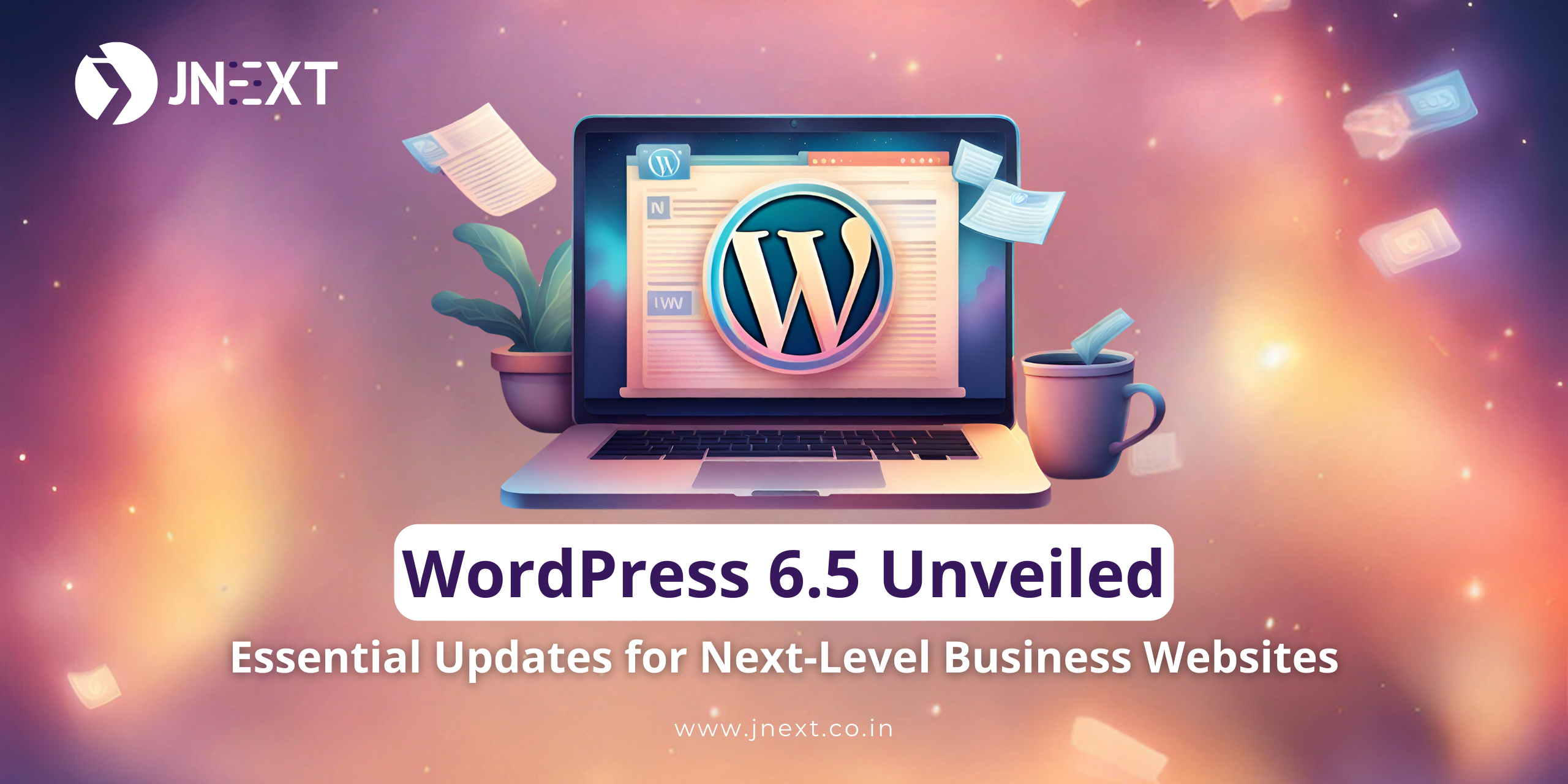 WordPress 6.5 Unveiled Essential Updates for Next-Level Business Websites