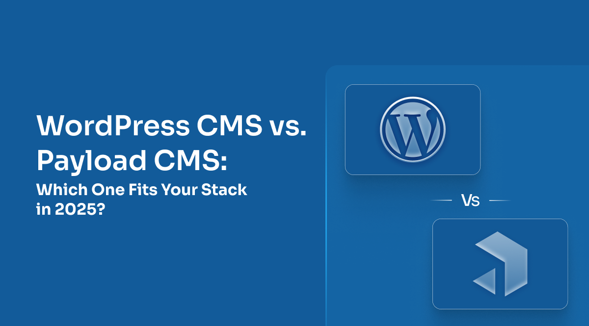 WordPress CMS vs Payload CMS